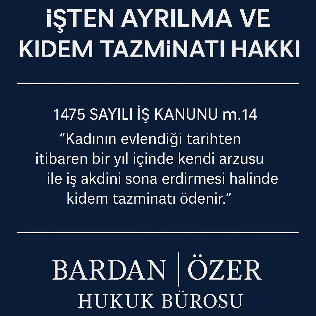 Denizli’de Evlilik Sebebiyle İşten Ayrılma ve Kıdem Tazminatı